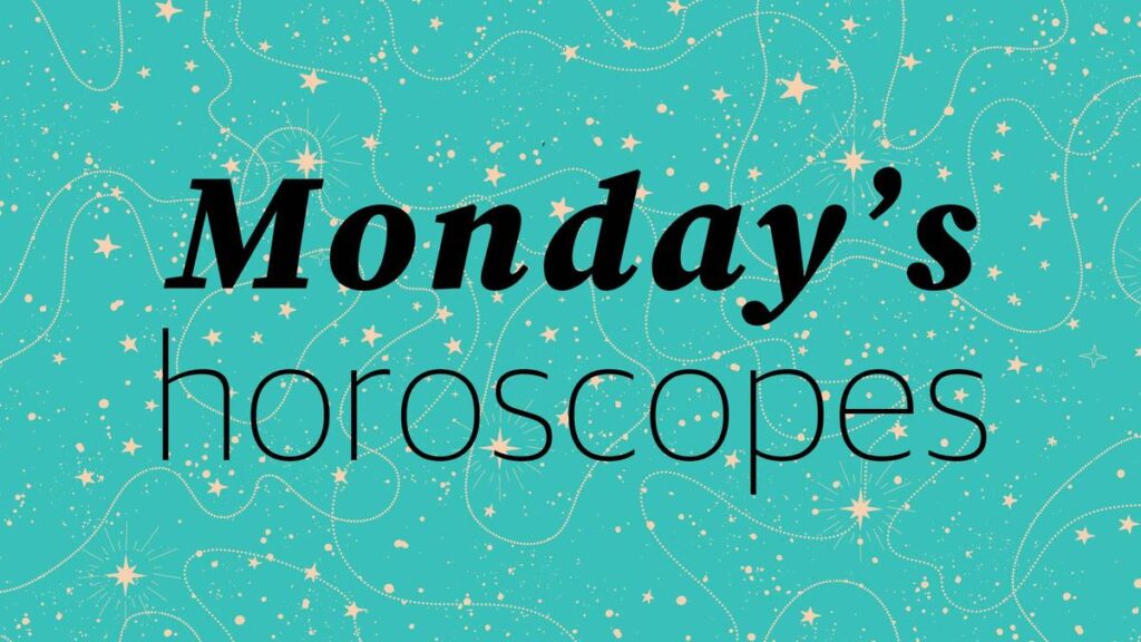 Your horoscope for Monday, April 6, 2026